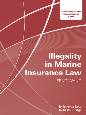 cover image of Illegality in Marine Insurance Law
